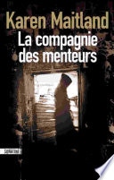La compagnie des menteurs