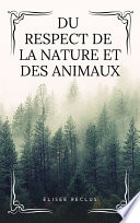 Du respect de la Nature et des Animaux