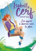 J'ai appris à danser sous la pluie