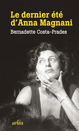 Le dernier été d'Anna Magnani