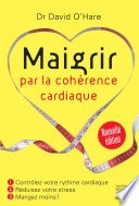Maigrir par la cohérence cardiaque