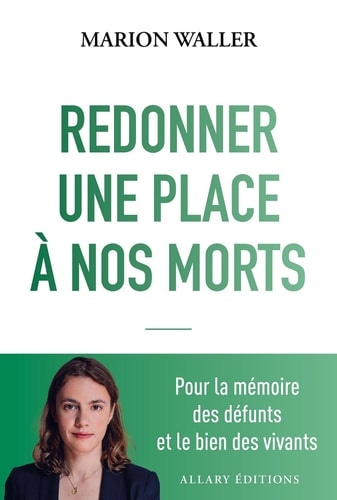 Redonner une place à nos morts - Pour la mémoire des défunts et le bien des vivants
