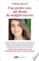 Une petite voix me disait de maigrir encore