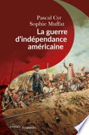 La guerre d'indépendance américaine