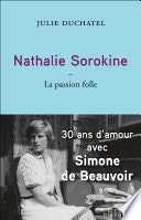 Nathalie Sorokine, la passion folle