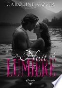 De la nuit à la lumière