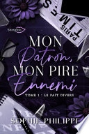 Mon Patron, Mon PIRE Ennemi Tome 1