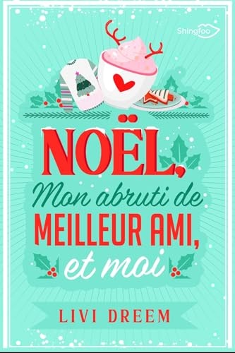 Noël, mon abruti de meilleur ami et moi