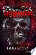 Douce folie meurtrière