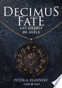 Decimus Fate : Les ombres de Guile