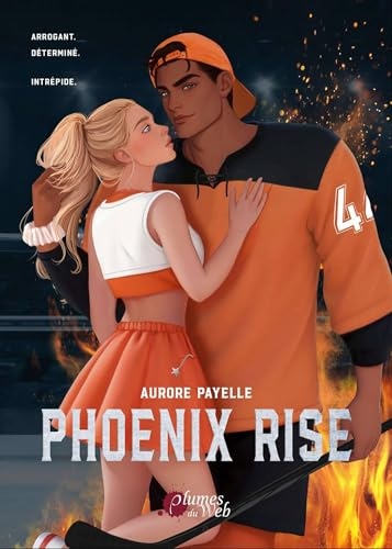 Phoenix Rise: Le second spin-off de la romance à succès Red Falcon (Hearts on Ice t. 3)