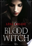 Blood Witch - Partie 1