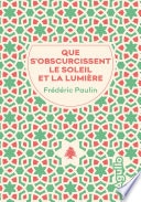 Que s'obscurcissent le soleil et la lumière
