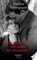 C'est pour la vie ou pour un moment ?