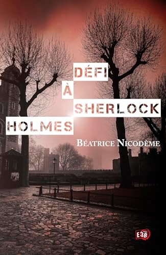 Défi à Sherlock Holmes (Les Reines du crime)