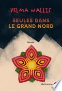 Seules dans le grand Nord