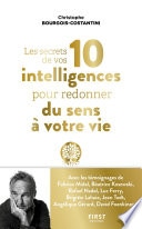 Les secrets de vos 10 intelligences pour redonner du sens à votre vie