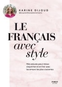 Le français avec style - Par la créatrice du compte Les parenthèses élémentaires