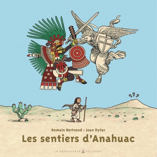 Les Sentiers d'Anahuac