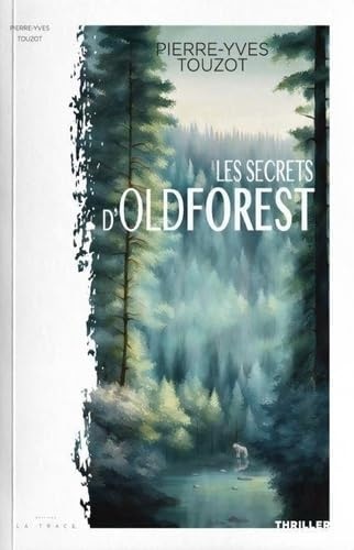 Les secrets d'Oldforest