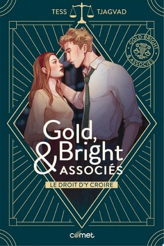 Gold, Bright & Associés - 1. Le droit d'y croire