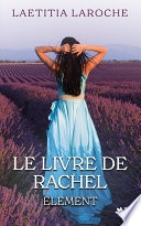 Le livre de Rachel, Element tome 2