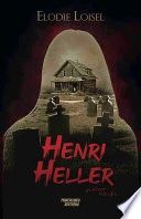 Henri Heller : un hiver maudit - thriller