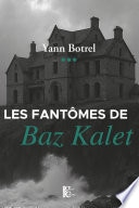 Les fantômes de Baz Kalet