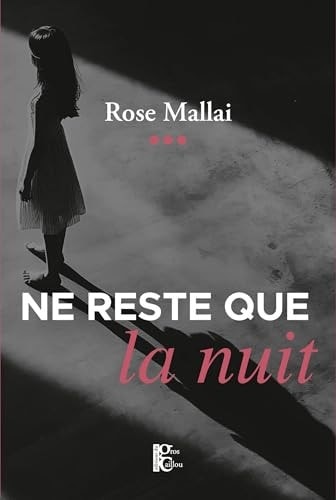 Ne reste que la nuit
