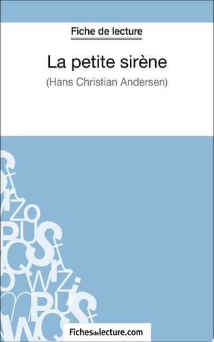 La petite sirène - Hans Christian Andersen (Fiche de lecture) Analyse complète de l'oeuvre
