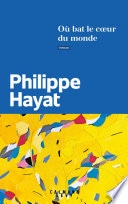 Où bat le coeur du monde