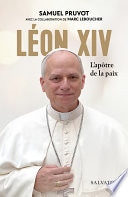 Léon XIV : L'apôtre de la paix