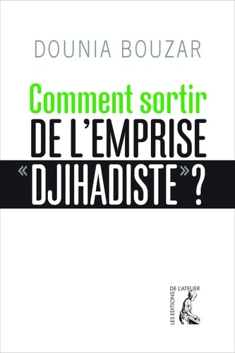 Comment sortir de l'emprise djihadiste ?