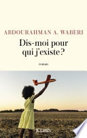 Dis-moi pour qui j'existe ?