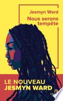 Nous serons tempête : Rentrée littéraire 2025 - Six ans après Le Chant des revenants, le grand retour de la seule autrice américaine double lauréate du National Book Award