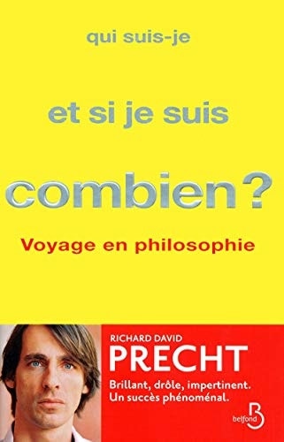 Qui suis-je et, si je suis, combien?