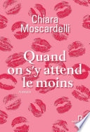 Quand on s'y attend le moins