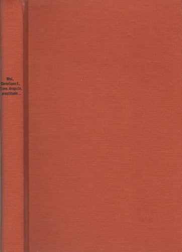 Moi, Christiane F., 13 ans, droguée, prostituée