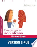 Savoir gérer son stress en toutes circonstances