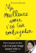 Ma meilleure amie s'est fait embrigader