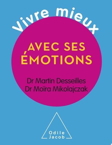 Vivre mieux avec ses émotions