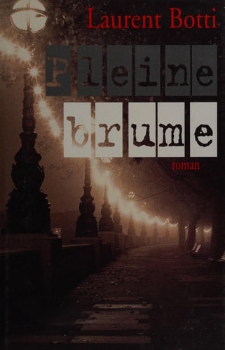 Pleine brume : roman