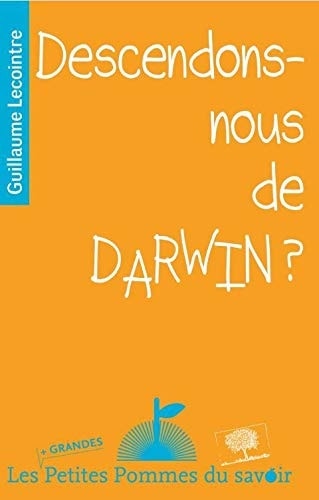 Descendons-nous de Darwin?