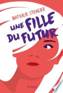 Une fille du futur - L'intégral