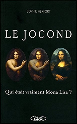 Le Jocond: Qui était vraiment Mona Lisa?