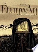 Étunwan. Celui-Qui-Regarde