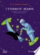 L'éternité béante. Et si Einstein revenait ?