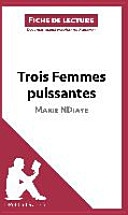Trois femmes puissantes de Marie Ndiaye