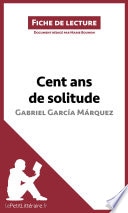 Cent ans de solitude de Gabriel García Márquez (Fiche de lecture)