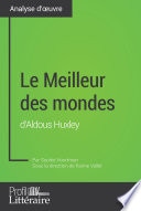 Le Meilleur des mondes d'Aldous Huxley (Analyse approfondie)